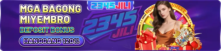 2345JILI 1ST DEPOSIT BONUS