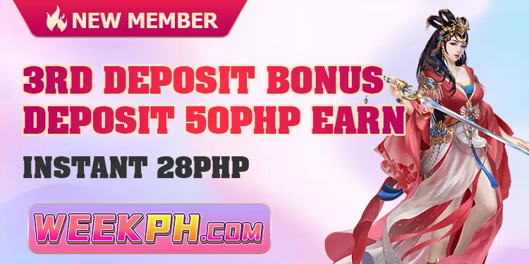 WEEKPH 3RD DEPOSIT BONUS
