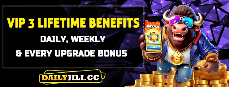 DAILYJILI VIP BENEFITS