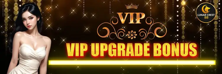 LUNARCREST88 VIP BONUSES