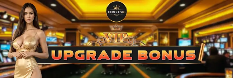 EUROLUX88 VIP UPGRADE