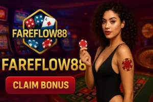 FAREFLOW88 CLAIM BONUS