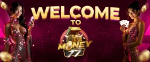 MONEY77 WELCOME BANNER